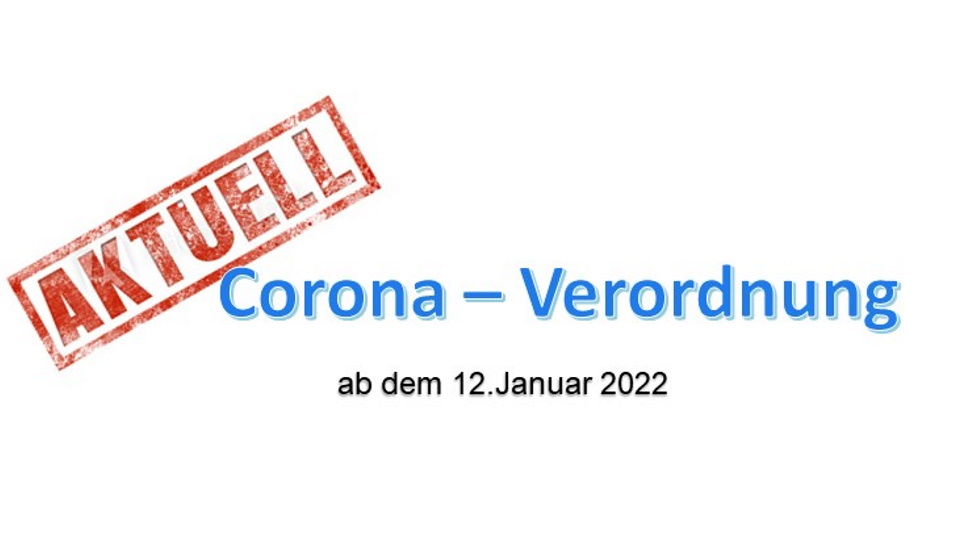 Corona-Verordnung ab dem 12.01.2022